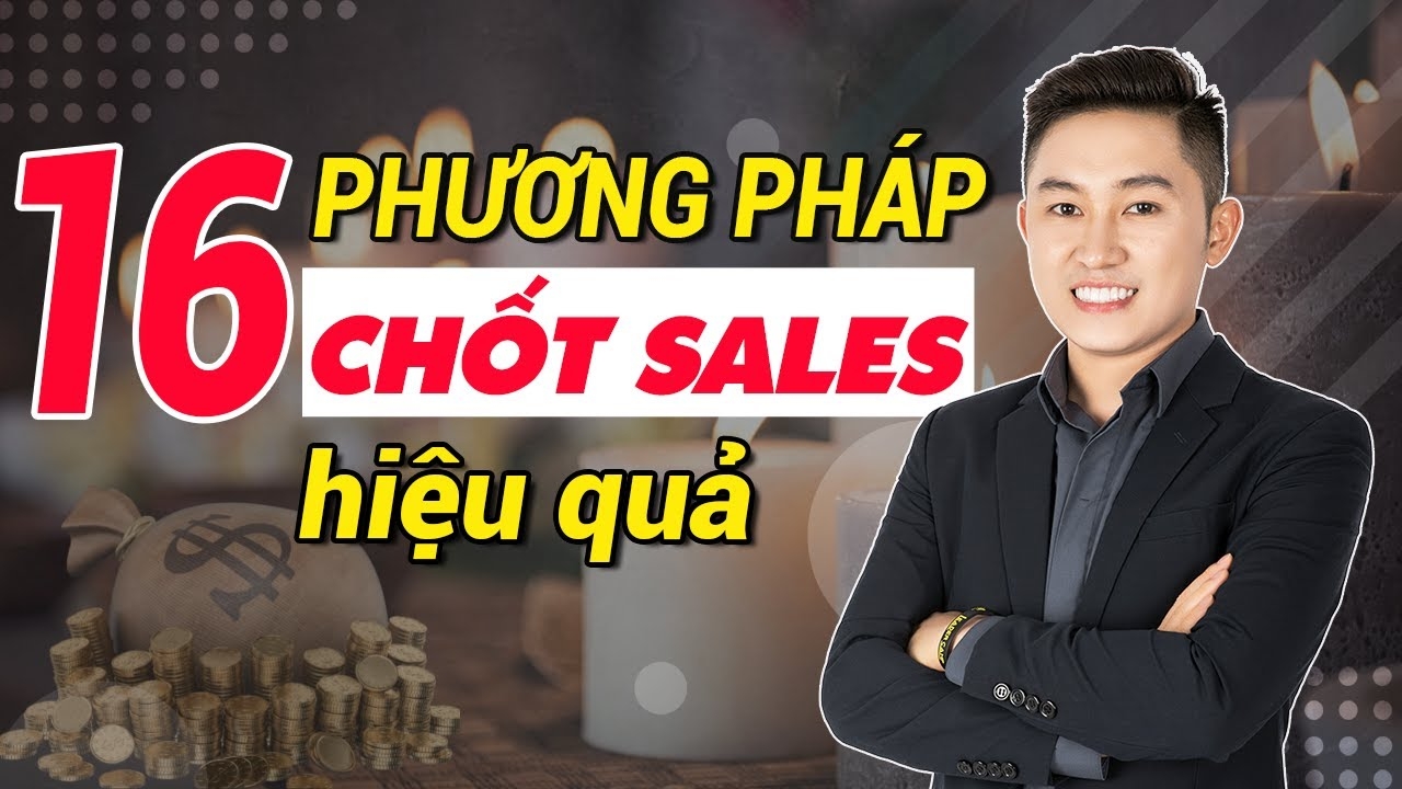 Chốt Sales Hiệu Quả