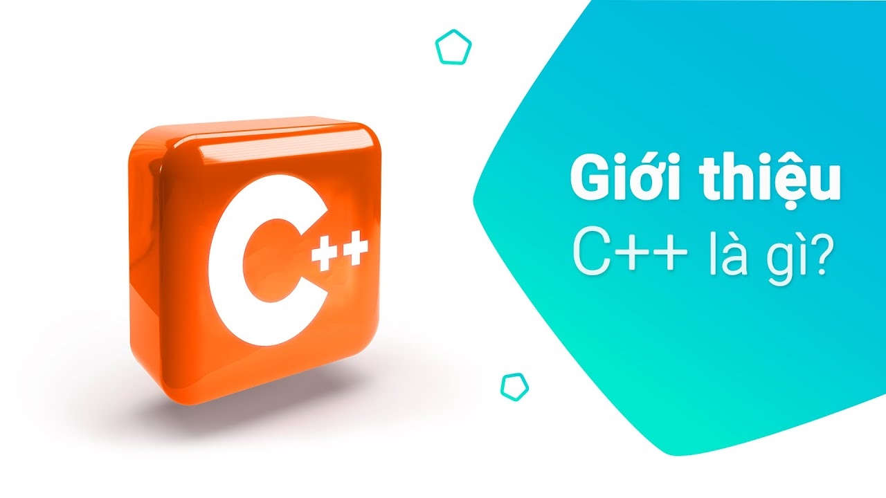 C++ Từ A Đến Z: Cánh Cửa Đến Lập Trình Chuyên Nghiệp