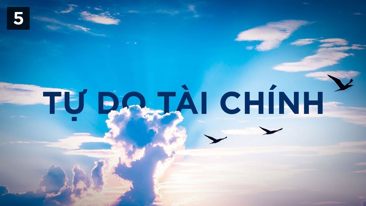 HÀNH TRÌNH TỰ DO TÀI CHÍNH