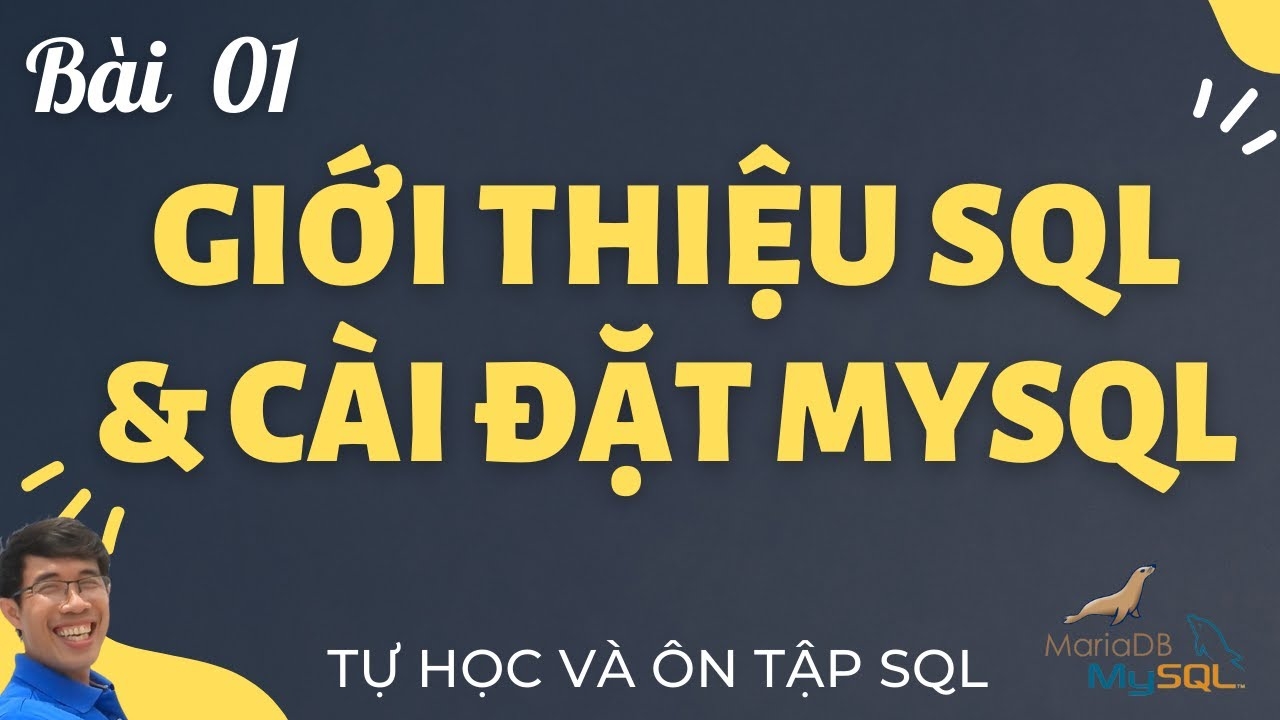 Học SQL Cơ Bản Sử Dụng My SQL Nắm Vững Ngôn Ngữ Database