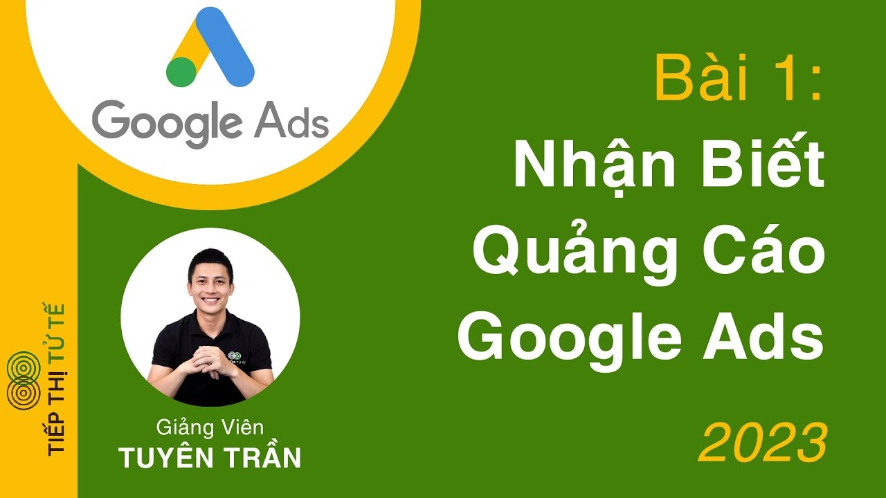 KHÓA HỌC HƯỚNG DẪN CHẠY QUẢNG CÁO GOOGLE ADS 2023