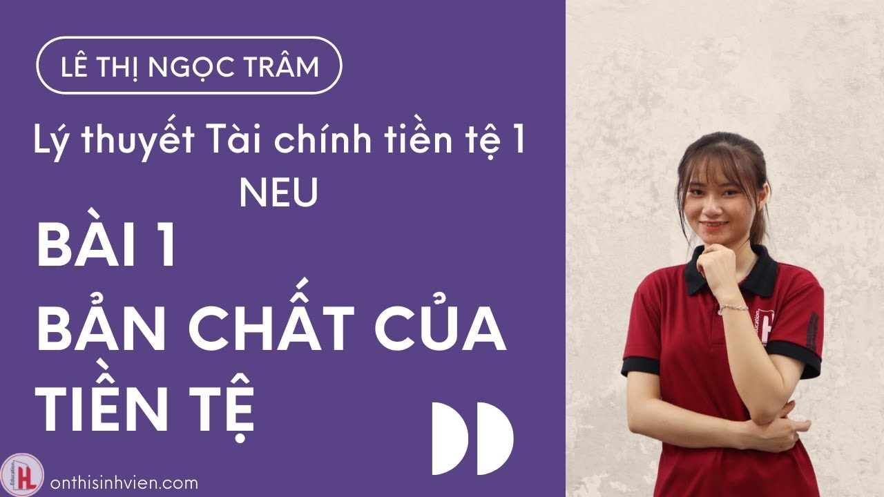 LÝ THUYẾT TÀI CHÍNH TIỀN TỆ 1