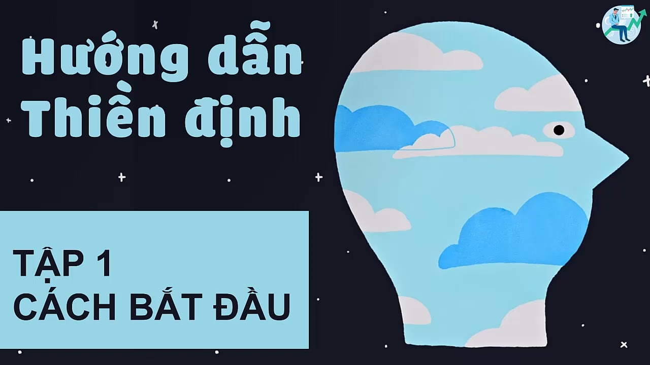 Hướng Dẫn Thiền Định P1