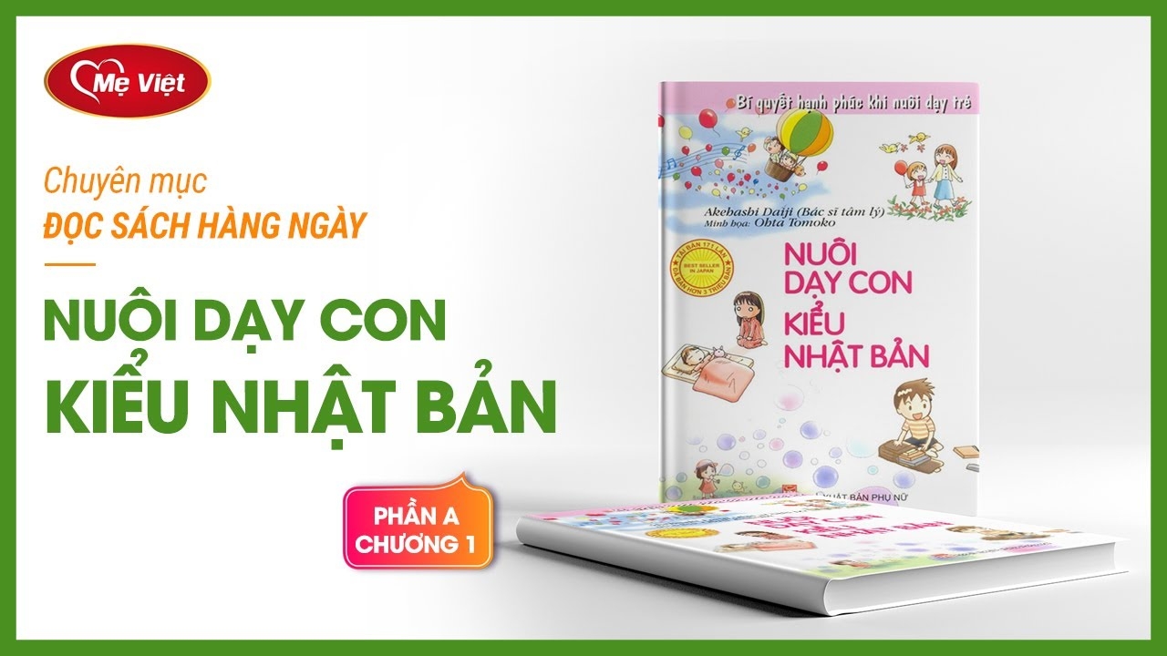 [ Sách Nói ] Nuôi Dạy Con Kiểu Nhật Bản