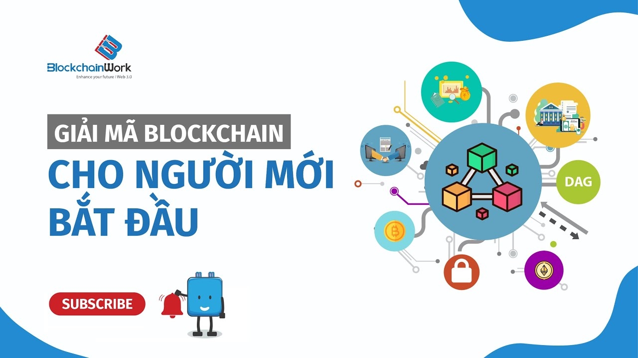 Tổng Hợp Về Blockchain Từ A-Z Cho Người Mới Bắt Đầu